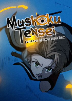 Mushoku Tensei: Jobless Reincarnation