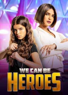 We Can Be Heroes