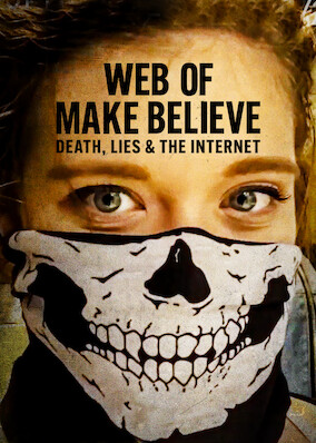 Web of Make Believe: Death, Lies and the Internet
