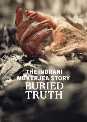 The Indrani Mukerjea Story: Buried Truth