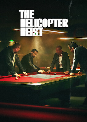 The Helicopter Heist